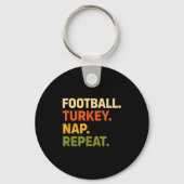 Football. Turkey. Nap. Repeat, Thanksgiving Slogan Schlüsselanhänger (Vorderseite)
