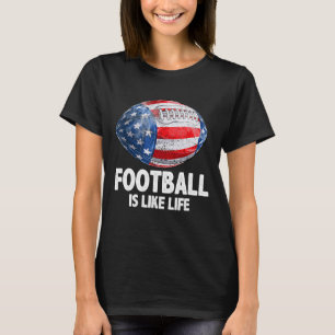 Football USA Flag Mit Sprichwort Football ist die T-Shirt
