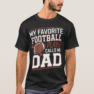Football-Vater Mein Lieblingsfußballspieler nennt T-Shirt