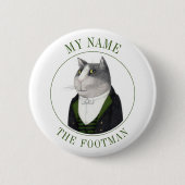 FOOTMAN CAT Name Tag Abzeichen Button Button II (Vorderseite)