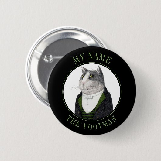 FOOTMAN CAT Name Tag Abzeichen Button Button III (Vorne & Hinten)