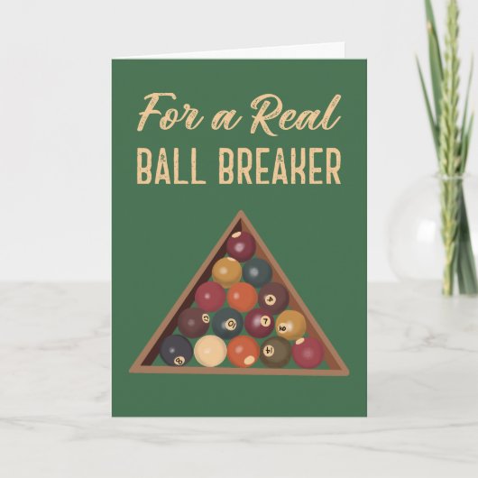 For a Real Ball Breaker Funny Pool Billiards Karte (Vorderseite)