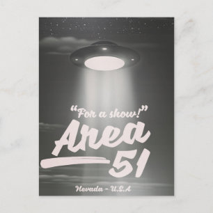 "For a show" Bereich 51 Mono Poster Postkarte
