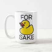 For Duck Sake Coffee Mug Kaffeetasse (Links)