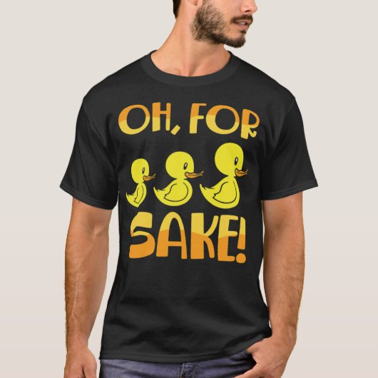 For Ducks Sake Duck Pun Rubber black lab  T-Shirt (Vorderseite)