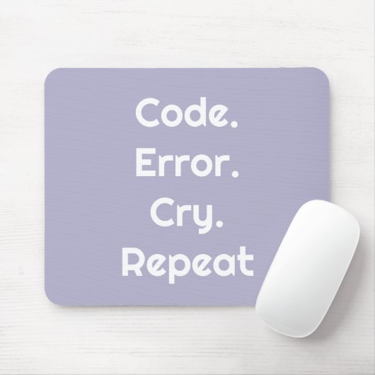 For Engineers & Coders – Code. Error. Cry. Repeat Mousepad (Mit Mouse)