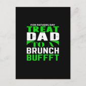 for father's day treat dad to a  brunch bufffet postkarte (Vorderseite)