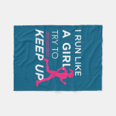 For Female Runners - I Run Like A Girl Try To Keep Fleecedecke (Vorderseite (Horizontal))
