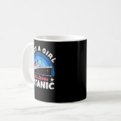 For Girls who just love the RMS Titanic Kaffeetasse (Vorderseite Links)