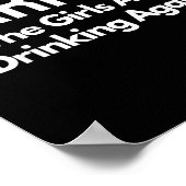 For Her Warning The Girls Are Drinking Again Drunk Poster (Ecke)