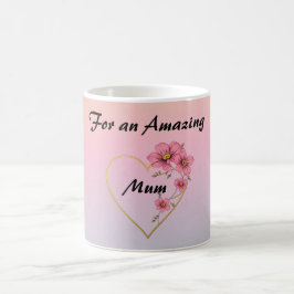 For Mum Pink Floral Gold Heart Mother's day  Kaffeetasse
