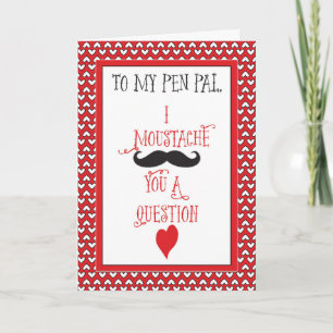 For Pen Pal Moustache Valentine's Day Red Hearts Feiertagskarte