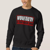 for Sarcastic Volatility Quote Artwork Sweatshirt (Vorderseite)