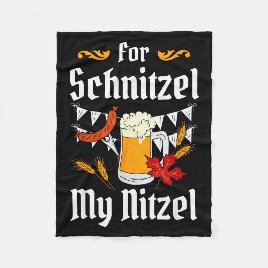 For Schnitzel My Nitzel Festival Beer German  Fleecedecke (Vorderseite)