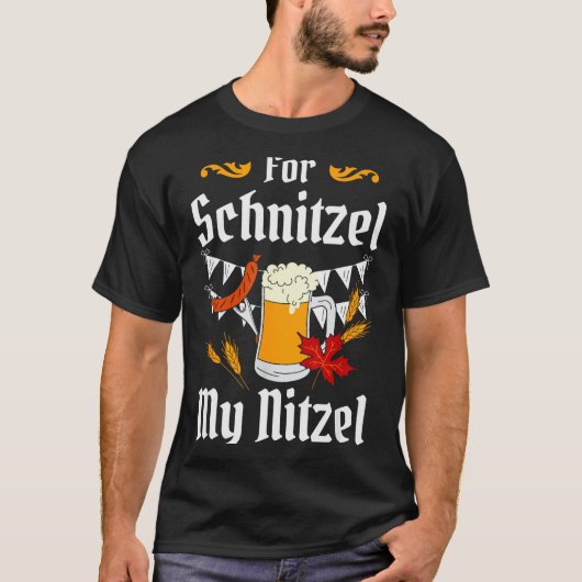 For Schnitzel My Nitzel Festival Beer German  T-Shirt (Vorderseite)