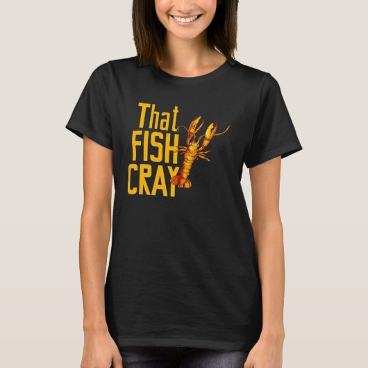 for Seafood  That Fish Crayfish Lobster T-Shirt (Vorderseite)