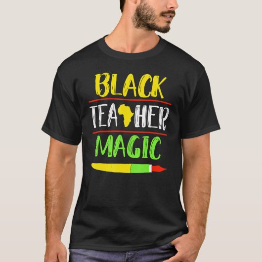 For Teachers Black Teacher Magic African History M T-Shirt (Vorderseite)