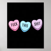 For This Candy Hearts Anti-valentine's Day Gag  Poster (Vorne)