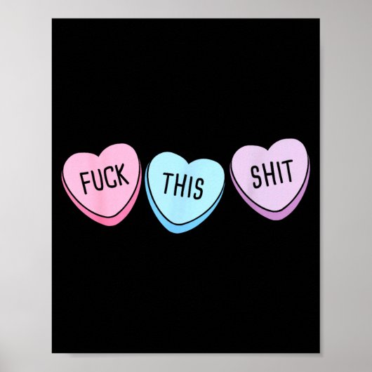 For This Candy Hearts Anti-valentine's Day Gag Poster (Vorne)