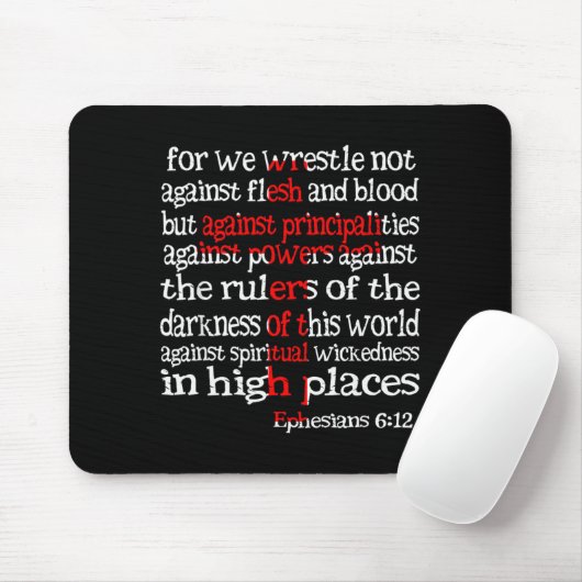 For We Wrestle Not Against Flesh And Blood Ephesia Mousepad (Mit Mouse)