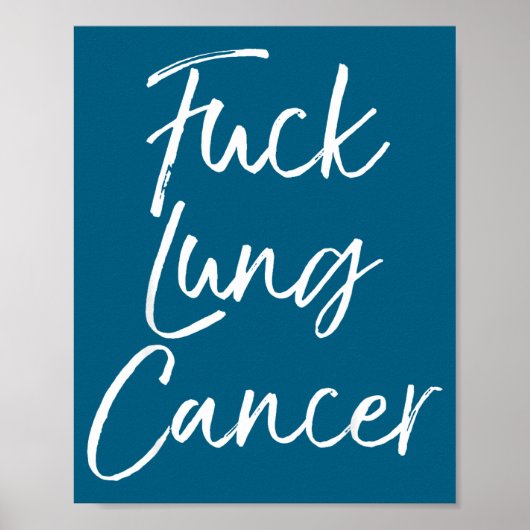 For You Lung Cancer Quote Funny For Lung Cancer  Poster (Vorne)