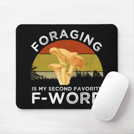 Foraging ist meine zweite Lieblings-F-Word Chanter Mousepad (Mit Mouse)