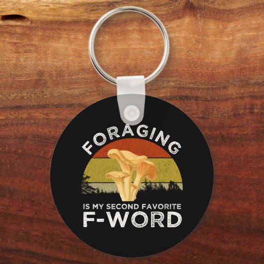 Foraging ist meine zweite Lieblings-F-Word Chanter Schlüsselanhänger (Rückseite)