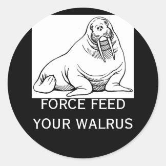 FORCE FÜTTRE IHREN WALRUS RUNDER AUFKLEBER