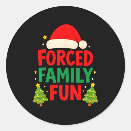 Forced Family Fun 2025 Sarcastic Family Matching C Runder Aufkleber (Vorderseite)