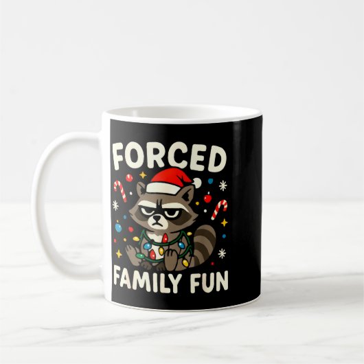 Forced Family Fun – Funny Sarcastic Raccoon Xmas C Kaffeetasse (Links)
