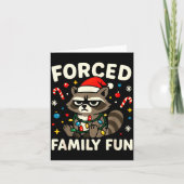 Forced Family Fun – Funny Sarcastic Raccoon Xmas C Karte (Vorderseite)