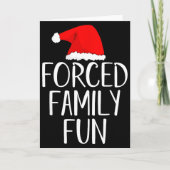 Forced Family Fun Sarcastic Christmas Eve Karte (Vorderseite)