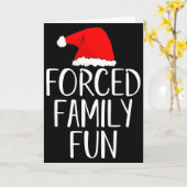 Forced Family Fun Sarcastic Christmas Eve Karte (Gelbe Blume)