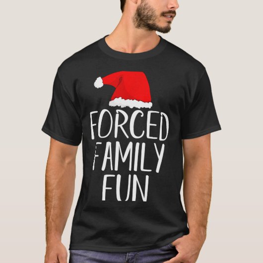 Forced Family Fun Sarcastic Christmas Eve  T-Shirt (Vorderseite)