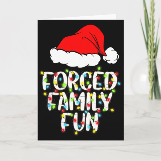 Forced Family Fun Sarcastic Christmas Funny Gift  Karte (Vorderseite)