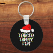 Forced Family Fun Sarcastic Christmas Funny Gift Schlüsselanhänger (Vorderseite)