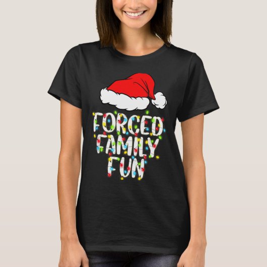 Forced Family Fun Sarcastic Christmas Funny Gift  T-Shirt (Vorderseite)