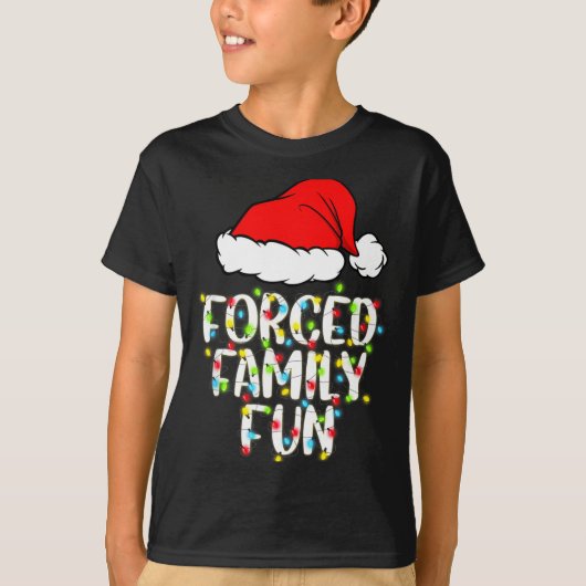 Forced Family Fun Sarcastic Christmas Funny Gift T-Shirt (Vorderseite)