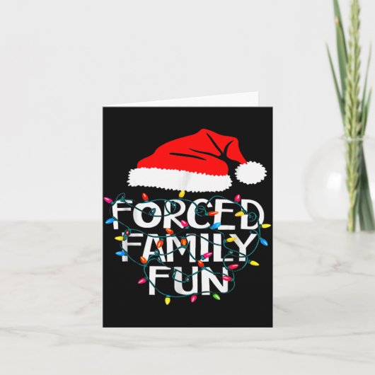 Forced Family Fun Sarcastic Christmas Funny Karte (Vorderseite)