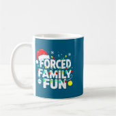 Forced Family Fun Sarcastic Christmas Funny Men Wo Kaffeetasse (Links)