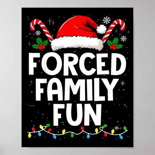 Forced Family Fun Sarcastic Christmas Funny Men Wo Poster (Vorne)