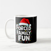 Forced Family Fun Shirt Men Women Kids Christmas P Kaffeetasse (Links)