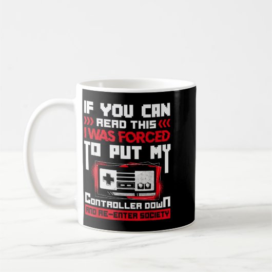 Forced To Put My Controller Away Gaming & Game Kaffeetasse (Links)