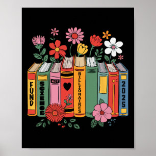 Fördern Sie Wissenschaft statt Bücher von Milliard Poster