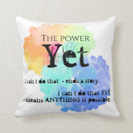 Förderung des Powers von "Noch nicht" Kissen