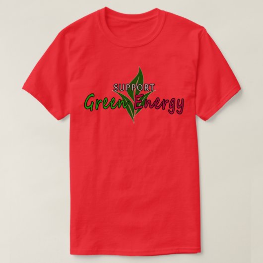 Förderung grüner Energie T-Shirt (Design vorne)