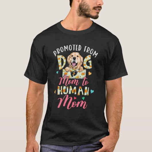 Förderung von der Hunde-Mama zur Blütenerwartung d T-Shirt (Vorderseite)
