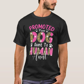 Förderung von der Hundetante zur menschlichen Tant T-Shirt