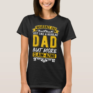 Forderungsausgleichende Versicherungs-Agent Vater  T-Shirt