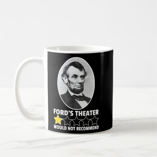 Fords Theater würde Lincoln nicht empfehlen Kaffeetasse (Links)